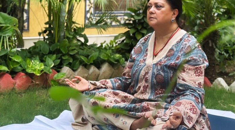 “Yoga” A Journey Towards Peace and Balance : Vasundhara Raje “Yoga” A Journey Towards Peace and Balance : Vasundhara Raje
